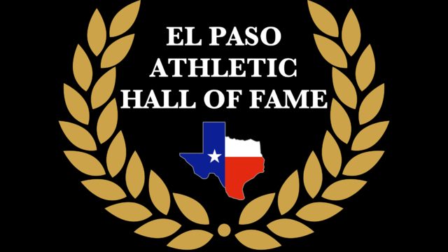 El Paso Athletic Hall Of Fame Inducts Class Of 2026