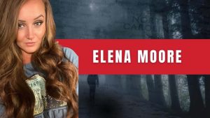 Elena Moore Autopsy Finds No Cause Of Death