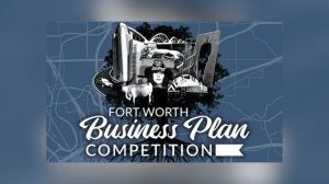 Fort Worth Offers 20 000 In Prizes For Small Business Plan Competition