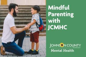 Johnson County Mental Health Center Offers Parenting Tips