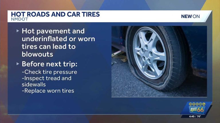 Nmdot Warns Of Tire Blowouts Amid Summer Heat