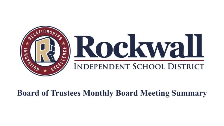 Rockwall Isd Board Of Trustees Meeting Recap