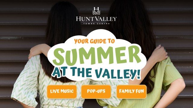 Hunt Valley Towne Centre Summer Events
