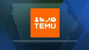 Iowa Sues Temu Over Consumer Fraud