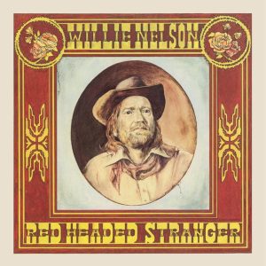 Willie Nelson S Red Headed Stranger