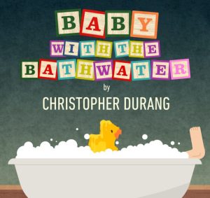 Baby With The Bathwater At Cox Playhouse Plano