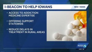 Iowa Launches I Beacon To Give Rural Doctors Real Time Opioid Treatment Help