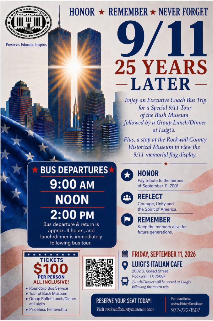 Rockwall County Historical Foundation Hosts 9 11 25 Year Remembrance Day