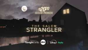 Abc S 20 20 Premieres New True Crime Episode The Salem Strangler