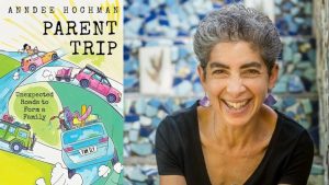 Author Anndee Hochman To Discuss Parent Trip At Edgewood Bookspace Sept 23