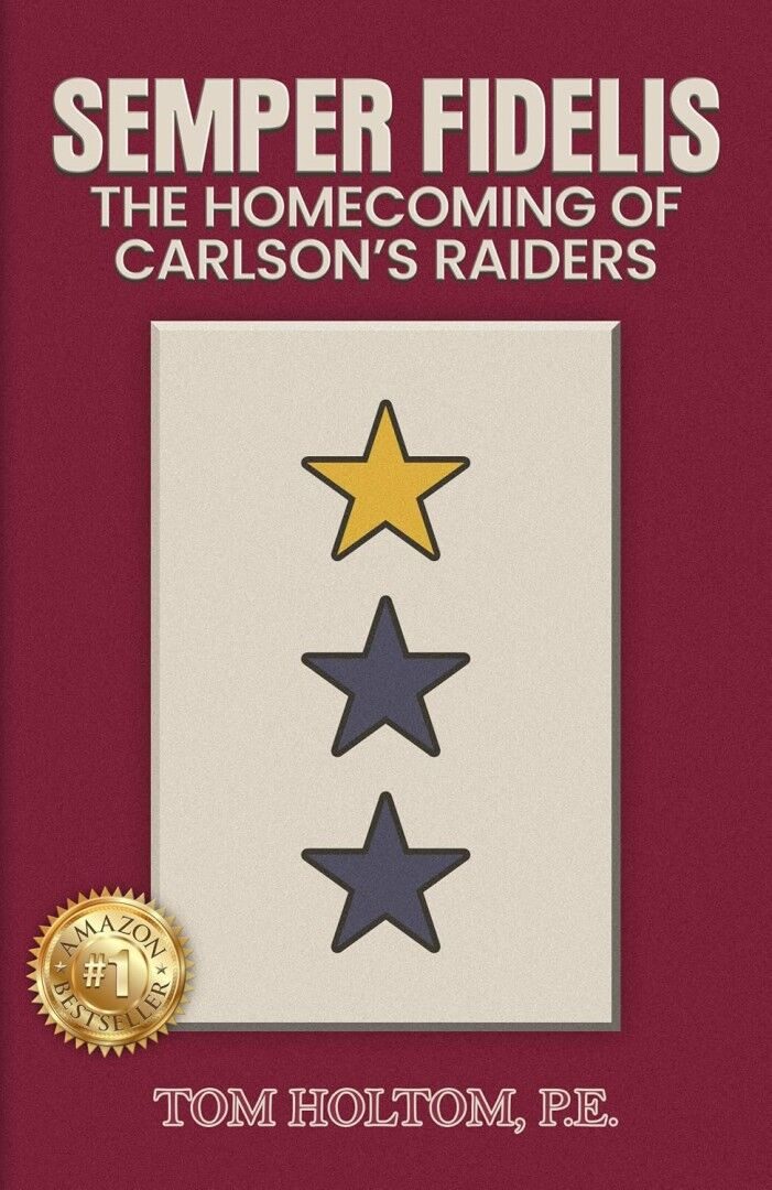 Author Tom Holtom Publishes Semper Fidelis Honoring Wwii Marines Returned After