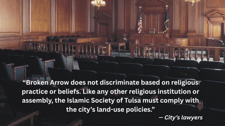 Broken Arrow City Council Seeks Dismissal Of Mosque Zoning Lawsuit Citing Legisl