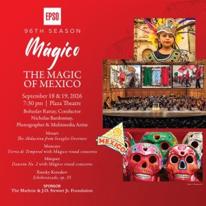 Epso Presents M Gico The Magic Of Mexico At El Paso S Plaza Theatre Sep 18 19