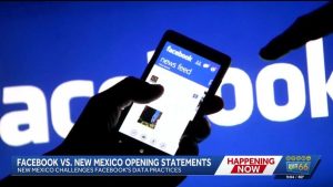 New Mexico Attorney General And Facebook Open Trial Over Data Privacy Claims