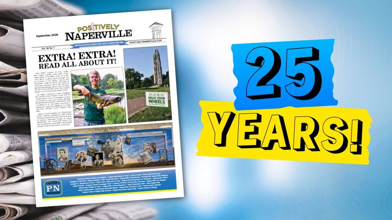 Positively Naperville Celebrates 25 Years Of Community News And Local Support