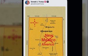 President Trump S Map Post Sparks New Mexico Lawmakers Swift Rebuttal