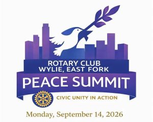 Rotary Club Of Wylie Launches Inaugural Peace Summit To Strengthen Local Unity