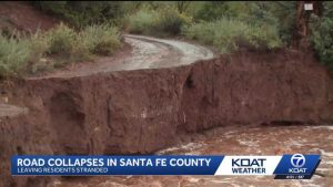 Santa Fe County Road Collapse Strands Eight Homes After Heavy Rains