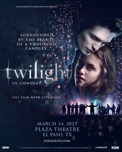Twilight In Concert Coming To El Paso S Plaza Theatre March 14 2027