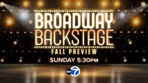 Abc7 Presents Broadway Backstage Fall Preview 2026 For New York Audiences