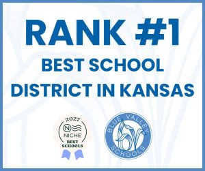 Blue Valley School District Ranked 1 In Kansas And Top 1 Nationwide By Niche