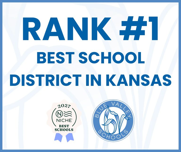 Blue Valley School District Ranked 1 In Kansas And Top 1 Nationwide By Niche