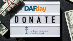 Catholic Charities Of Northern Nevada Calls On Donors To Activate Daf Day Gifts