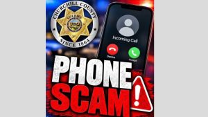 Churchill County Sheriff Alerts Residents To Fake Warrant Phone Scams