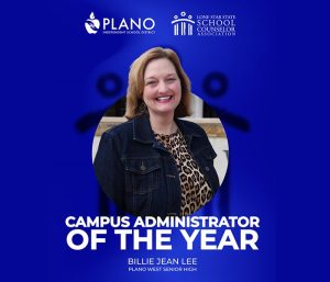 Plano West Principal Billie Jean Lee Named 2026 Campus Administrator Of The Year