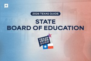 Texas State Board Of Education 2026 Election Candidate Guide For Districts 2 4 A