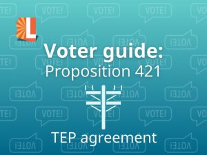 Tucson Voters Face Decision On New 25 Year Franchise Deal With Tucson Electric P