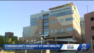 Unm Hospital Cyberattack Forces Ambulance Diversions And Cancels Over 30 Clinics
